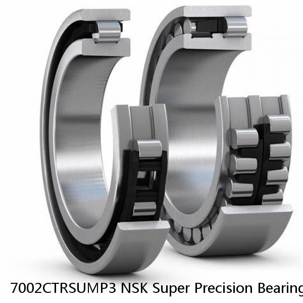 7002CTRSUMP3 NSK Super Precision Bearings