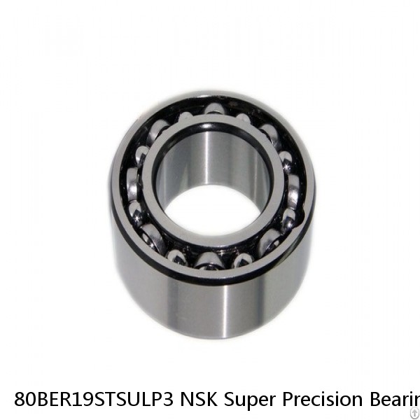 80BER19STSULP3 NSK Super Precision Bearings