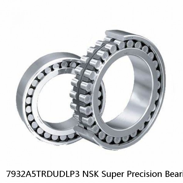 7932A5TRDUDLP3 NSK Super Precision Bearings